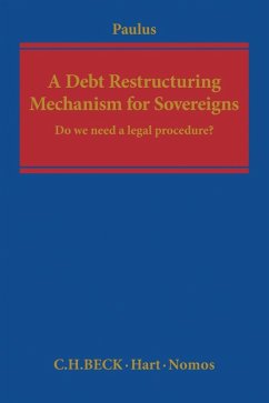 A Debt Restructuring Mechanism for Sovereigns (eBook, PDF) - Paulus, Christoph G