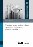 Anwendung von Lean-Prinzipien im Erdbau - Entwicklung eines Baustellenleitstands auf Basis von Virtual Reality