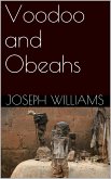 Voodoo and Obeahs (eBook, ePUB)