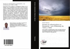 Armée et urbanisation au Danxom¿ : cas d¿Abomey de 1645 à 1900 - Tokannou, Samson