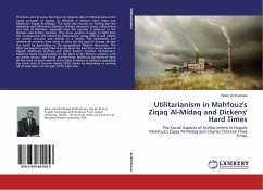 Utilitarianism in Mahfouz's Ziqaq Al-Midaq and Dickens' Hard Times - Al-Shatnawi, Baker