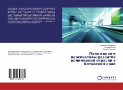 Polozhenie i perspektiwy razwitiq polimernoj otrasli w Altajskom krae - Korobshchikova, Tat'yana;Orlova, Natal'ya;Paznikov, Evgeniy