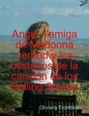 Angie l'amiga de Madonna verdad y mysterios de la cancion de los Rolling Stones (eBook, ePUB)