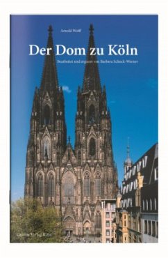Der Dom zu Köln - Wolff, Arnold