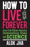 How to Live Forever (eBook, ePUB)