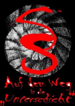 Auf dem Weg in die Unterschicht (eBook, ePUB) Auf dem Weg in die Unterschicht (eBook, ePUB)
