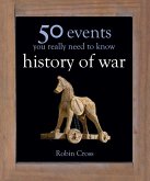 50 Events You Really Need to Know: History of War (eBook, ePUB)