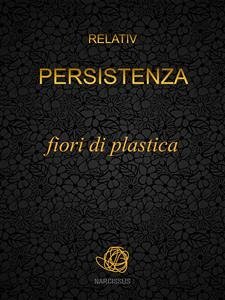 fiori di plastica (eBook, ePUB) - Relativ