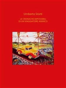 Le cronache impossibili di un viaggiatore animico (eBook, ePUB) - Storti, Umberto