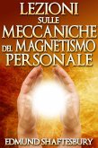 Lezioni sulle meccaniche del Magnetismo Personale (eBook, ePUB)