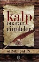 Kalp Onaran Cümleler - Sahin, Ahmet