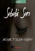 Sebebi Sen - Sena Günay, Mehmet