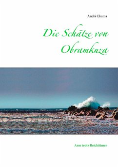 Die Schätze von Obramkuza - Ekama, André