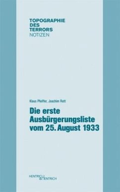 Die erste Ausbürgerungsliste vom 25. August 1933 - Pfeiffer, Klaus;Rott, Joachim
