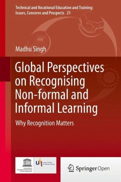 Global Perspectives on Recognising Non-formal and Informal Learning - Singh, Madhu