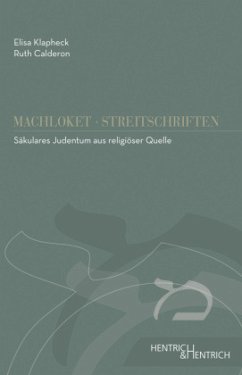 Säkulares Judentum aus religiöser Quelle - Klapheck, Elisa;Calderon, Ruth