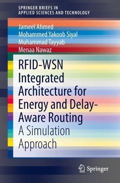 RFID-WSN Integrated Architecture for Energy and Delay- Aware Routing - Ahmed, Jameel;Siyal, Mohammed Yakoob;Tayyab, Muhammad