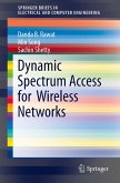 Dynamic Spectrum Access for Wireless Networks