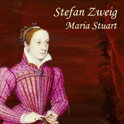 Maria Stuart - Zweig, Stefan