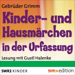 Kinder- und Hausmärchen in der Urfassung (MP3-Download) - Grimm, Jakob; Grimm, Wilhelm