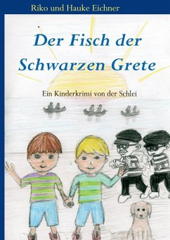 Der Fisch der Schwarzen Grete (eBook, ePUB) - Eichner, Riko und Hauke