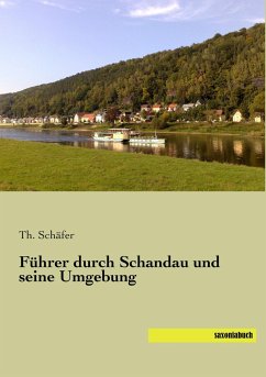 Führer durch Schandau und seine Umgebung - Schäfer, Th.