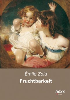 Fruchtbarkeit - Zola, Émile