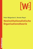 Neoinstitutionalistische Organisationstheorie (eBook, ePUB)