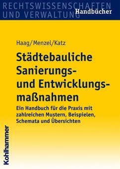 Städtebauliche Sanierungs- und Entwicklungsmaßnahmen (eBook, ePUB) - Haag, Theodor; Menzel, Petra; Katz, Jürgen