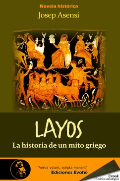 Layos, historia de un mito griego (eBook, ePUB) - Asensi, Josep