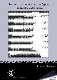 Recuerdos de la era analógica (eBook, ePUB) - Tubau, Daniel