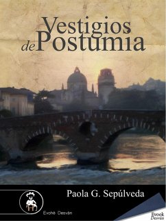 Vestigios de Postumia (eBook, ePUB) - G. Sepúlveda, Paola