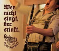 Wer Nicht Singt,Der Stinkt. - Kapelle Josef Menzl