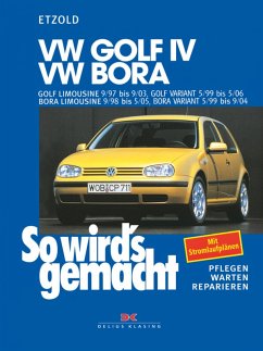 VW Golf IV 9/97-9/03, Bora 9/98-5/05, Golf IV Variant 5/99-5/06, Bora Variant 5/99-9/04 (eBook, PDF) - Etzold, Rüdiger