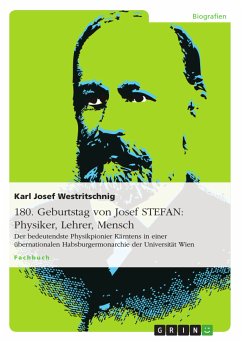 180. Geburtstag von Josef STEFAN: Physiker, Lehrer, Mensch (eBook, PDF)