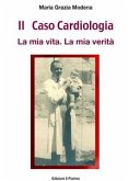 Il Caso Cardiologia (eBook, ePUB) Il Caso Cardiologia (eBook, ePUB)
