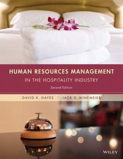 Human Resources Management in the Hospitality Industry - Hayes, David K; Ninemeier, Jack D