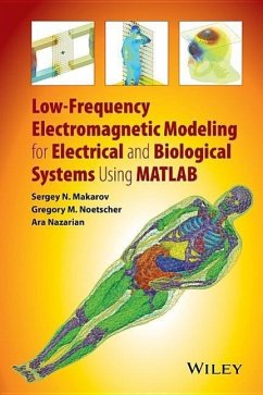Low-Frequency Electromagnetic Modeling for Electrical and Biological Systems Using MATLAB - Makarov, Sergey N; Noetscher, Gregory M; Nazarian, Ara