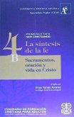 Itinerario de formación cristiana para adultos : la síntesis de la fe -tomo 4b- : sacramentos, oración y vida en Cristo