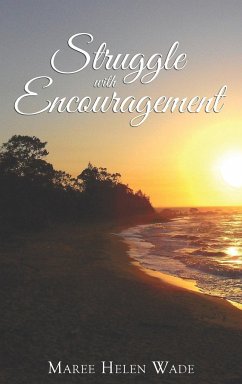 Struggle with Encouragement - Wade, Maree Helen