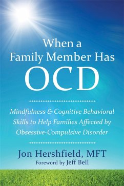 When a Family Member Has OCD - Hershfield, Jon