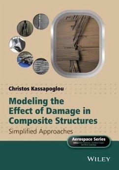 Modeling the Effect of Damage in Composite Structures - Kassapoglou, Christos