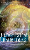 Metaphysical Ramblings