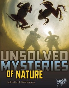 Unsolved Mysteries of Nature - Montgomery, Heather L.