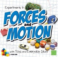 Experiments in Forces and Motion with Toys and Everyday Stuff - Sohn, Emily