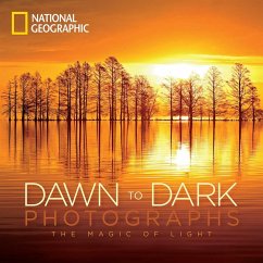 National Geographic Dawn to Dark Photographs: The Magic of Light - National Geographic