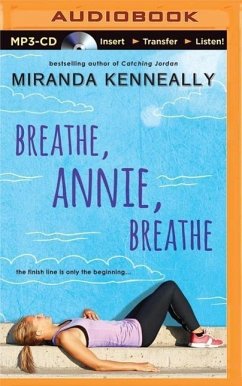Breathe, Annie, Breathe - Kenneally, Miranda