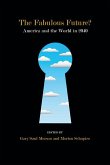 The Fabulous Future?: America and the World in 2040