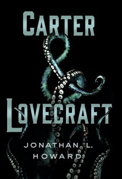 CARTER & LOVECRAFT - Howard, Jonathan L.