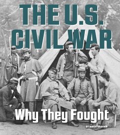 The U.S. Civil War: Why They Fought - Grayson, Robert